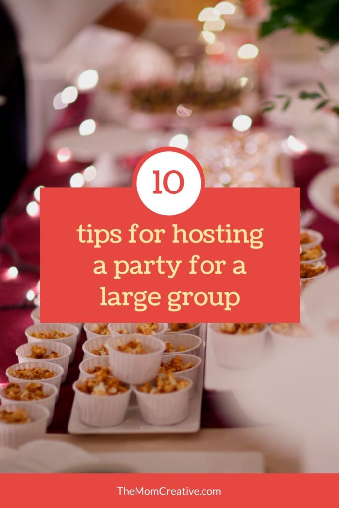 10 tips for hosting a party for a large group of people