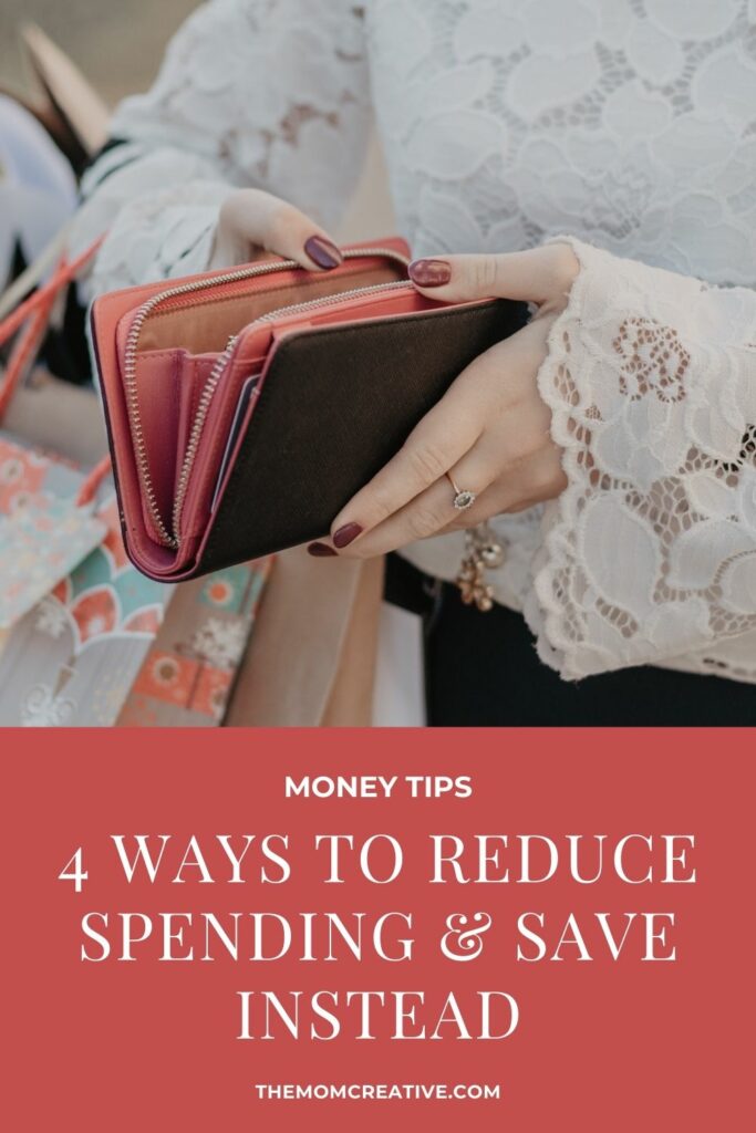 4 Ways to Reduce Spending and Save Instead